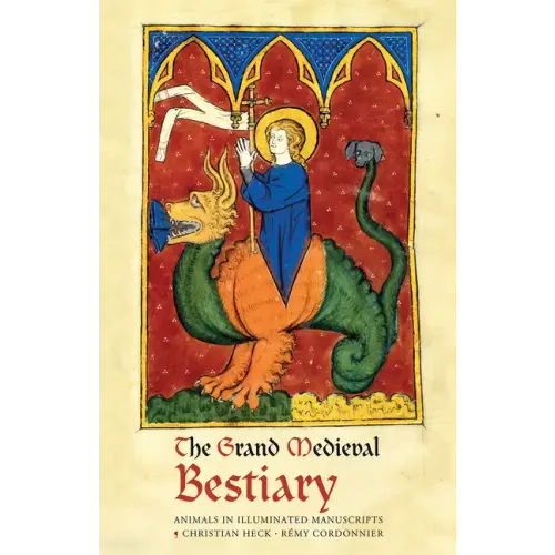 The Grand Medieval Bestiary (Dragonet Edition): Animals in Illuminated Manuscripts