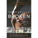 Gracefully Broken: A Hall of Famer's True Story
