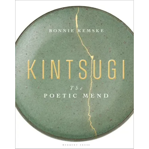 Kintsugi: The Poetic Mend