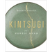 Kintsugi: The Poetic Mend