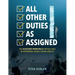 All Other Duties as Assigned: The Assistant Principal's Critical Role in Supporting Schools Inside and Out (a Research Informed Guide to Advancing Stu