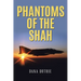 Phantoms of the Shah