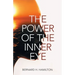 The Power of The Inner Eye