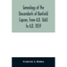 Genealogy of the descendants of Banfield Capron, from A.D. 1660 to A.D. 1859