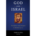 God and Israel: Providence and Purpose in Romans 9-11