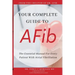 Your Complete Guide To AFib: The Essential Manual For Every Patient With Atrial Fibrillation
