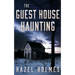 The Guest House Haunting
