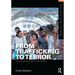 From Trafficking to Terror: Constructing a Global Social Problem