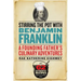 Stirring the Pot with Benjamin Franklin: A Founding Father's Culinary Adventures