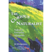 The Curious Naturalist: Nature's Everyday Mysteries