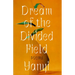 Dream of the Divided Field: Poems