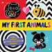 My First Animals: High-Contrast Black-And-White Pictures