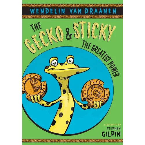 The Gecko and Sticky: The Greatest Power