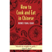 How to Cook and Eat in Chinese