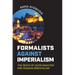 Formalists against Imperialism: The Death of Vazir-Mukhtar and Russian Orientalism