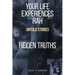 Your Life Experiences with Rah: Untold Stories "Hidden Truths"