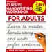 Cursive Handwriting Workbook for Adults: Learn Cursive Writing for Adults (Adult Cursive Handwriting Workbook)