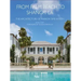 From Palm Beach to Shangri La: The Architecture of Marion Sims Wyeth
