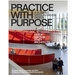 Practice with Purpose: A Guide to Mission-Driven Design