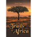 Trails of Africa