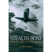 Stealth Boat: Fighting the Cold War in a Fast Attack Submarine