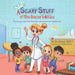 NOT Scary Stuff at the Doctor's Office: Planning A Tear-Free, Fear-Free Adventure Into Healthcare.