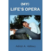 My Life's Opera