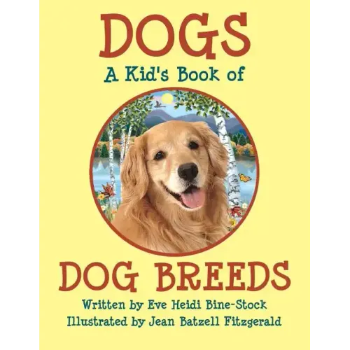 Dogs: A Kid's Book of DOG BREEDS