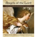 Angels of the Lord: 365 Reflections on Our Heavenly Guardians