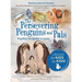 The Persevering Penguins and Pals: Propelling One Another to Success