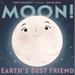 Moon! Earth's Best Friend