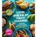 Latin American Paleo Cooking: Over 80 Traditional Recipes Made Grain and Gluten Free