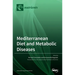 Mediterranean Diet and Metabolic Diseases