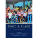 Food and Place: A Critical Exploration
