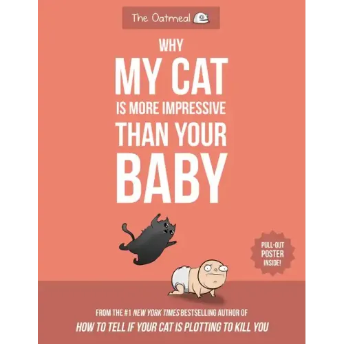 Why My Cat Is More Impressive Than Your Baby