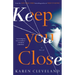 Keep You Close