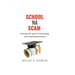 School Na Scam: Solving the Myth of Schooling and Wealth Generation