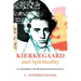 Kierkegaard and Spirituality: Accountability as the Meaning of Human Existence