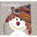 Snowballs Board Book: A Winter and Holiday Book for Kids