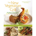 New Vegetarian Grill: 250 Flame-Kissed Recipes for Fresh, Inspired Meals