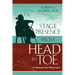 Stage Presence from Head to Toe: A Manual for Musicians