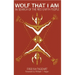 Wolf That I Am