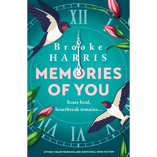 Memories of You: Utterly Heartwarming and Emotional Irish Fiction