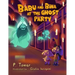 Babu and Bina at the Ghost Party!