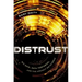 Distrust: Big Data, Data-Torturing, and the Assault on Science