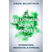 Millionaire Money Mindset: Affirmations, Meditation, & Hypnosis: Using Positive Thinking Psychology to Train Your Mind to Grow Wealth, Think Like