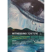 Witnessing Torture: Perspectives of Torture Survivors and Human Rights Workers