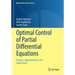 Optimal Control of Partial Differential Equations: Analysis, Approximation, and Applications