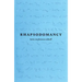 Rhapsodomancy