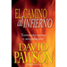El Camino Al Infierno: Tormento eterno o aniquilación?